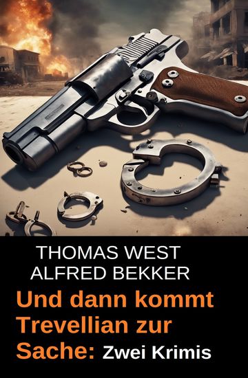 Und dann kommt Trevellian zur Sache: Zwei Krimis - cover