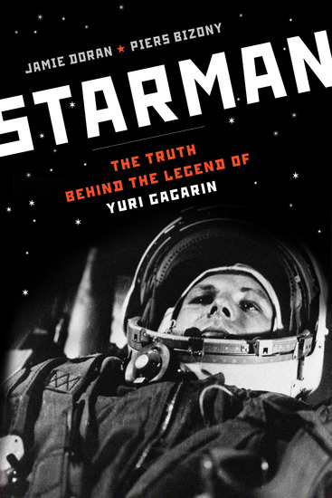 Starman - The Truth Behind the Legend of Yuri Gagarin - cover