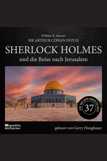 Sherlock Holmes und die Reise nach Jerusalem (Die neuen Abenteuer Folge 37) - cover
