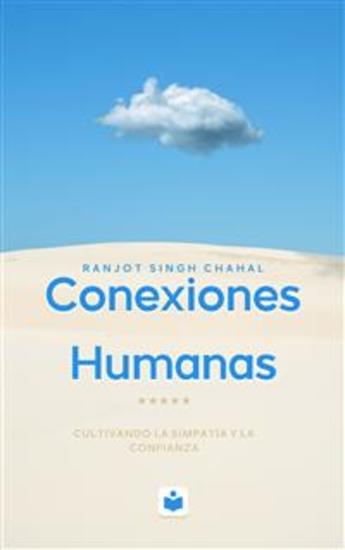 Conexiones Humanas: Cultivando la Simpatía y la Confianza - cover