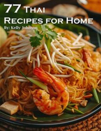 77 Thai Recipes for Home - cover
