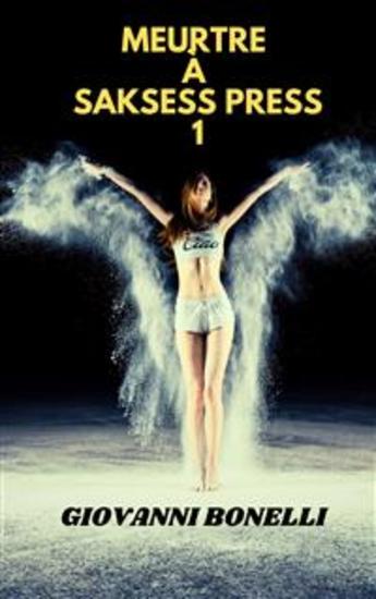 Cadeau: Meurtre à Saksess Press 1 - Édition gratuite première partie indépendante Édition complète disponible - cover
