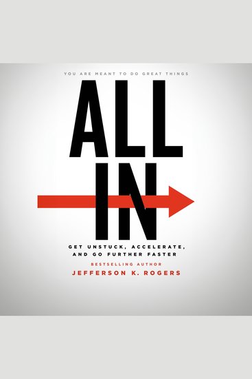 All In - Get Unstuck Accelerate and Go Further Faster - cover