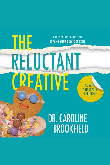 The Reluctant Creative - 5 Effortless Habits to Expand Your Comfort Zone - cover