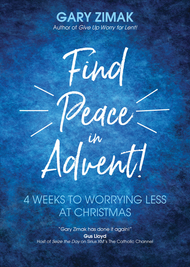 Find Peace in Advent! - 4 Weeks to Worrying Less at Christmas - cover