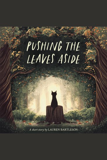Pushing the Leaves Aside - A Short Story - cover