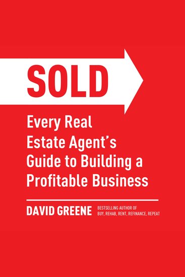 SOLD - Every Real Estate Agent’s Guide to Building a Profitable Business - cover