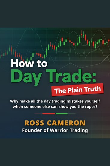 How to Day Trade: The Plain Truth - cover