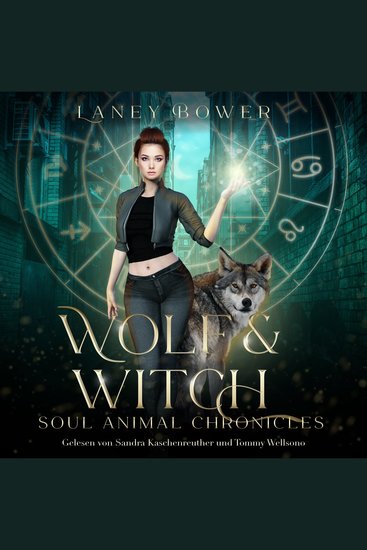 Wolf & Witch - Soul Animal Chronicles 1 - cover