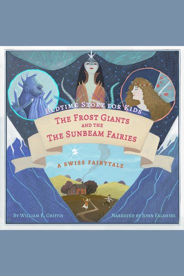 Bedtime Story for Kids: The Frost Giants & The Sunbeam Fairies - Soothing Fairytale to Help Children Relax Fall Asleep and Have Sweet Dreams - cover