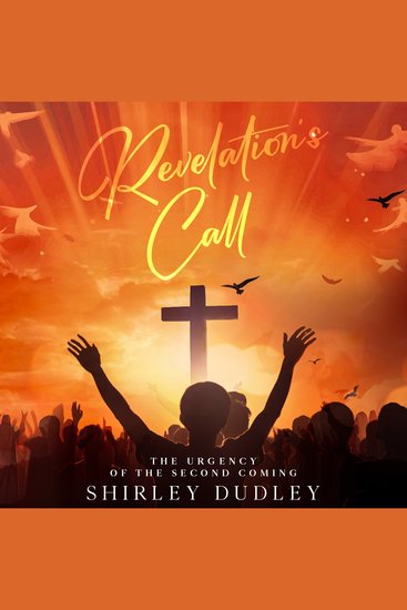 Revelation's Call - The Urgency of the Second Coming - cover