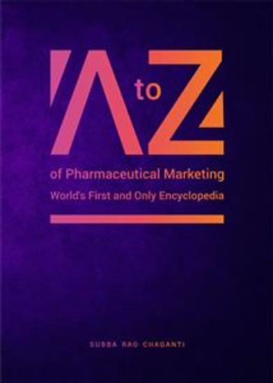 A to Z of Pharmaceutical Marketing Volume 2 - Worlds First and Only Encyclopedia - cover