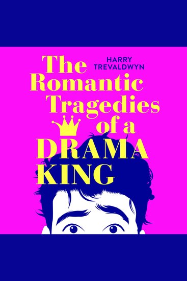 The Romantic Tragedies of a Drama King - cover