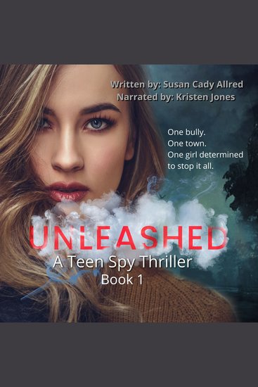 Unleashed: A Teen Spy Mystery Thriller - Unleashed Book 1 - cover