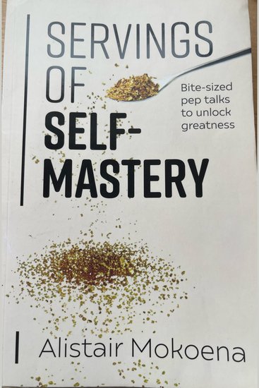 Servings of Self-Mastery - Bite-sized pep talks to unlock greatness - cover
