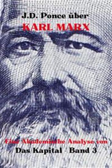 JD Ponce über Karl Marx: Eine Akademische Analyse von Das Kapital - Band 3 - cover