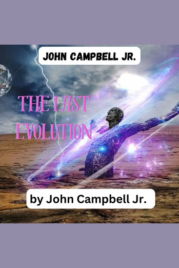 John Cambell Jr : The Last Evolution - cover