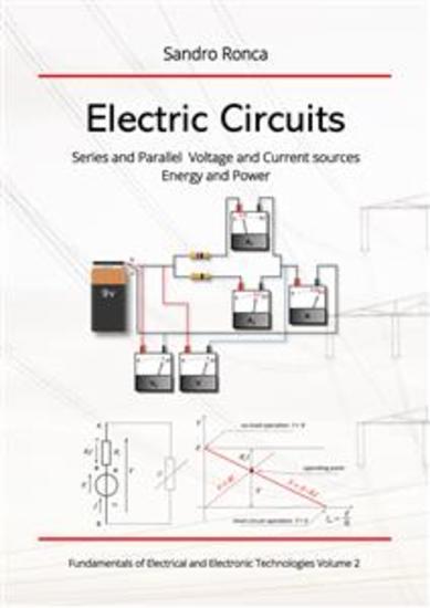Electric Circuits - Series and Parallel Voltage and Current sources Energy and Power - cover
