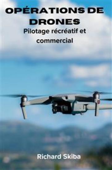 Opérations de drone - Pilotage récréatif et commercial - cover