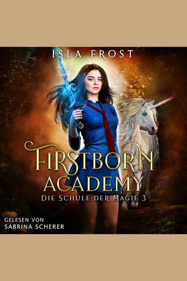 Firstborn Academy 3 - Die Schule für Magie - Fantasy Hörbuch - cover