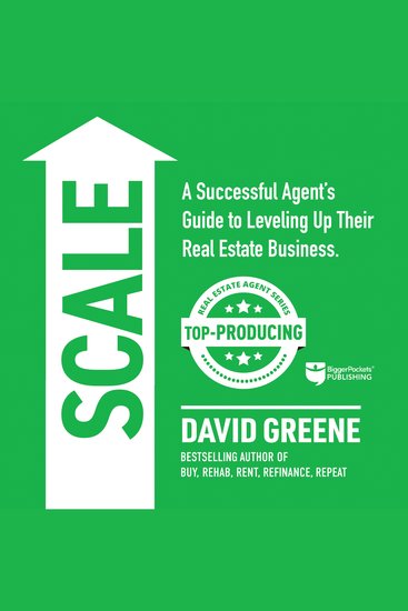 SCALE - A Successful Agent’s Guide to Leveling Up Their Real Estate Business - cover