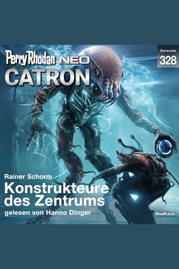 Perry Rhodan Neo 328: Konstrukteure des Zentrums - cover