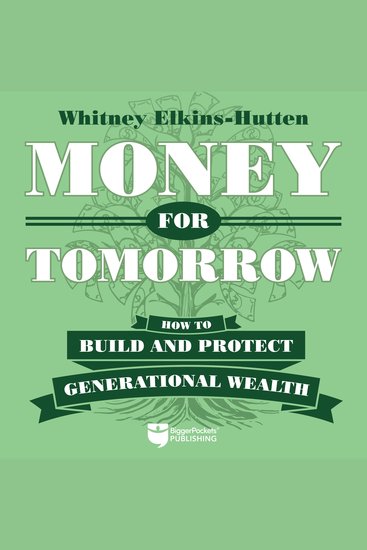 Money for Tomorrow - How to Build and Protect Generational Wealth - cover