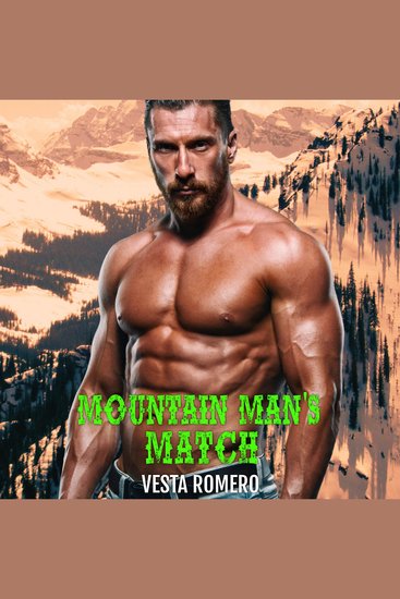 Mountain Man's Match - A Lone Wolf's Joyride To Romance - cover