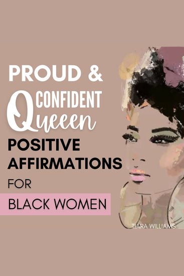 Proud & Confident Queen: Positive Affirmations For Black Women & Black Girls: Powerful Uplifting Words to Cultivate Confidence Success Abundance Joy Love Greatness & Remind You That You Are More Than Enough - cover