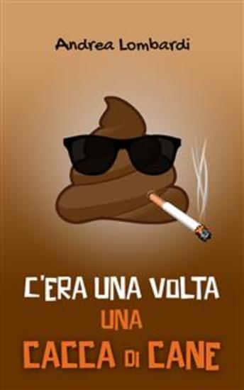 C’era una volta una cacca di cane - cover