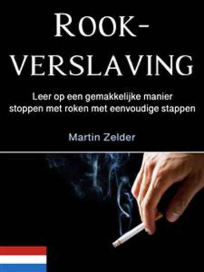 Rookverslaving - Leer op een gemakkelijke manier stoppen met roken met eenvoudige stappen - cover