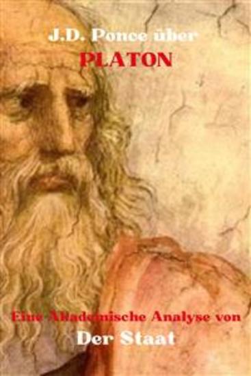 JD Ponce über Platon: Eine Akademische Analyse von Der Staat - cover