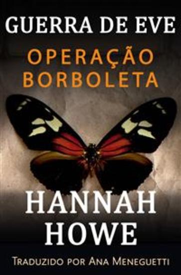 Operação Borboleta - A Guerra De Eve Heroínas Da Soe - cover