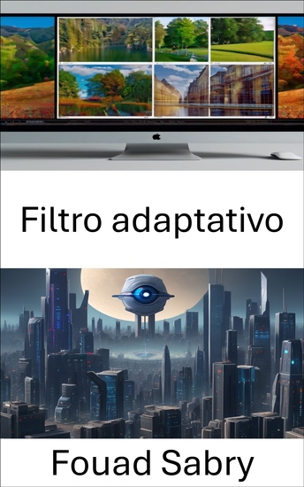 Filtro adaptativo - Mejora de la visión por computadora mediante filtrado adaptativo - cover