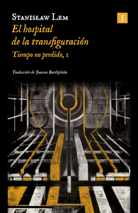 El hospital de la transfiguración (Ed 2024) - Tiempo no perdido I