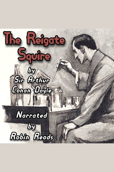 Sherlock Holmes and the Reigate Squire - A Robin Reads Audiobook - cover