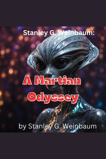 Stanley G Weinbaum: A Martian Odyssey - cover