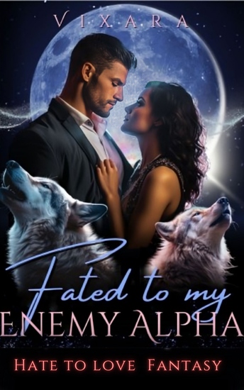 Fated to My Enemy Alpha 1 - Paranormal Hate to Love Wolf Shifter Romance - cover