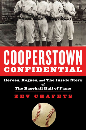Cooperstown Confidential - Heroes Rogues and the Inside Story of the Baseball Hall of Fame - cover