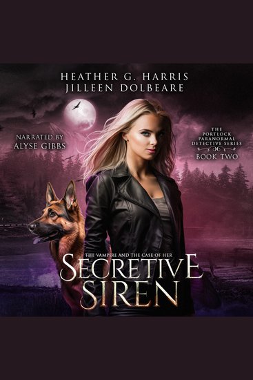 The Vampire and the Case of the Secretive Siren - An Urban Fantasy Novel (The Portlock Paranormal Detective Series Book 2) - cover