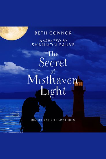 The Secret of Misthaven Light - Kindred Spirits Mysteries - cover