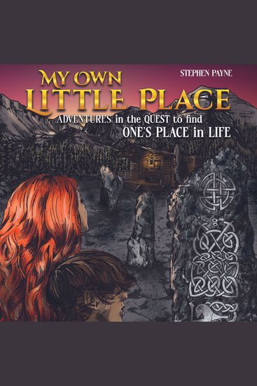 My Own Little Place - Adventures in the Quest to Find One's Place in Life - cover