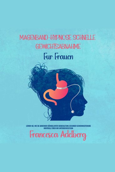 Mageband-Hypnose Schnelle Gewichtsabnahme für Frauen - cover