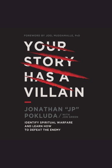 Your Story Has a Villain - Identify Spiritual Warfare and Learn How to Defeat the Enemy - cover