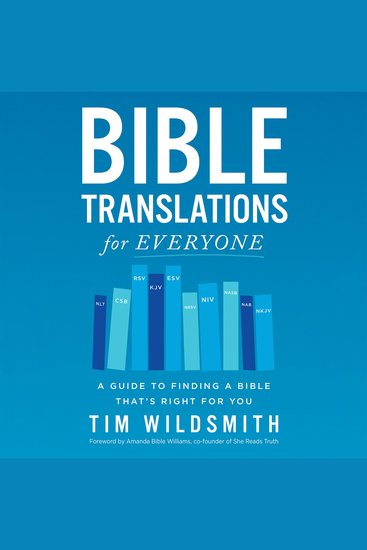Bible Translations for Everyone - A Guide to Finding a Bible That’s Right for You - cover
