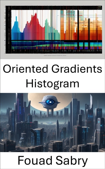 Oriented Gradients Histogram - Unveiling the Visual Realm: Exploring Oriented Gradients Histogram in Computer Vision - cover