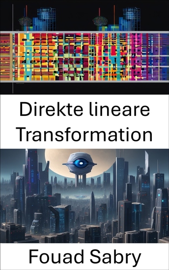 Direkte lineare Transformation - Praktische Anwendungen und Techniken in der Computer Vision - cover