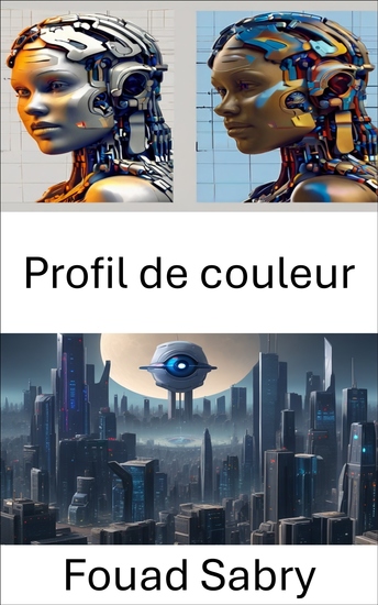 Profil de couleur - Explorer la perception et l'analyse visuelles en vision par ordinateur - cover