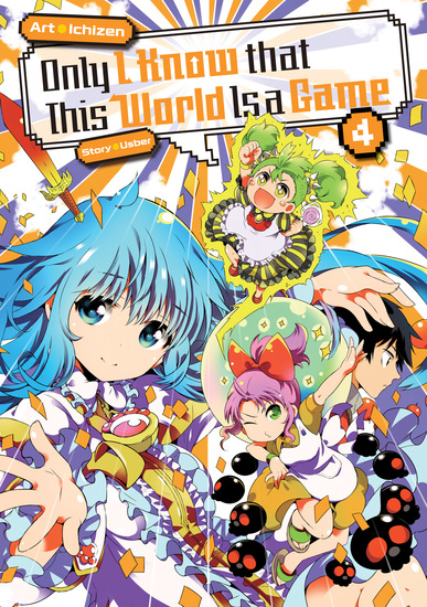 Only I Know that This World Is a Game: Volume 4 - cover