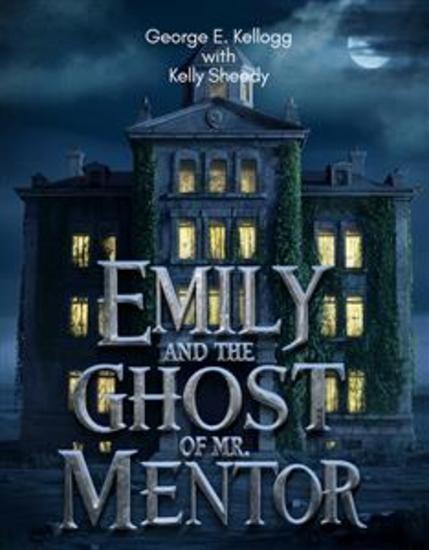 Emily and the Ghost of Mr Mentor - #2 Gregory Keller Serie - cover